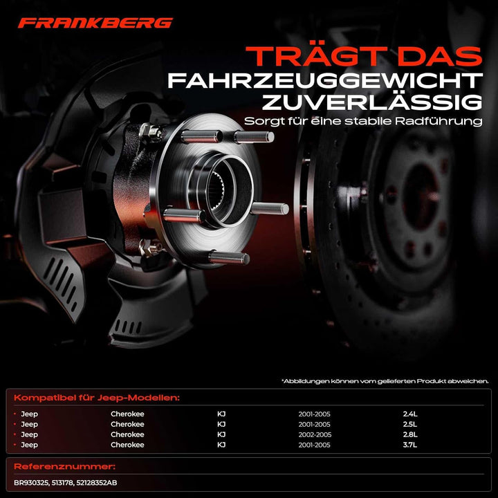Frankberg 1x Radnabe Radlagersatz Vorne Links oder Rechts Kompatibel mit Cherokee KJ 2.4L 2.5L 2.8L