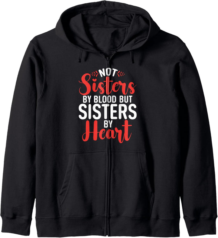 Nicht Sisters by Blood, sondern Sisters by Heart Sister Kapuzenjacke