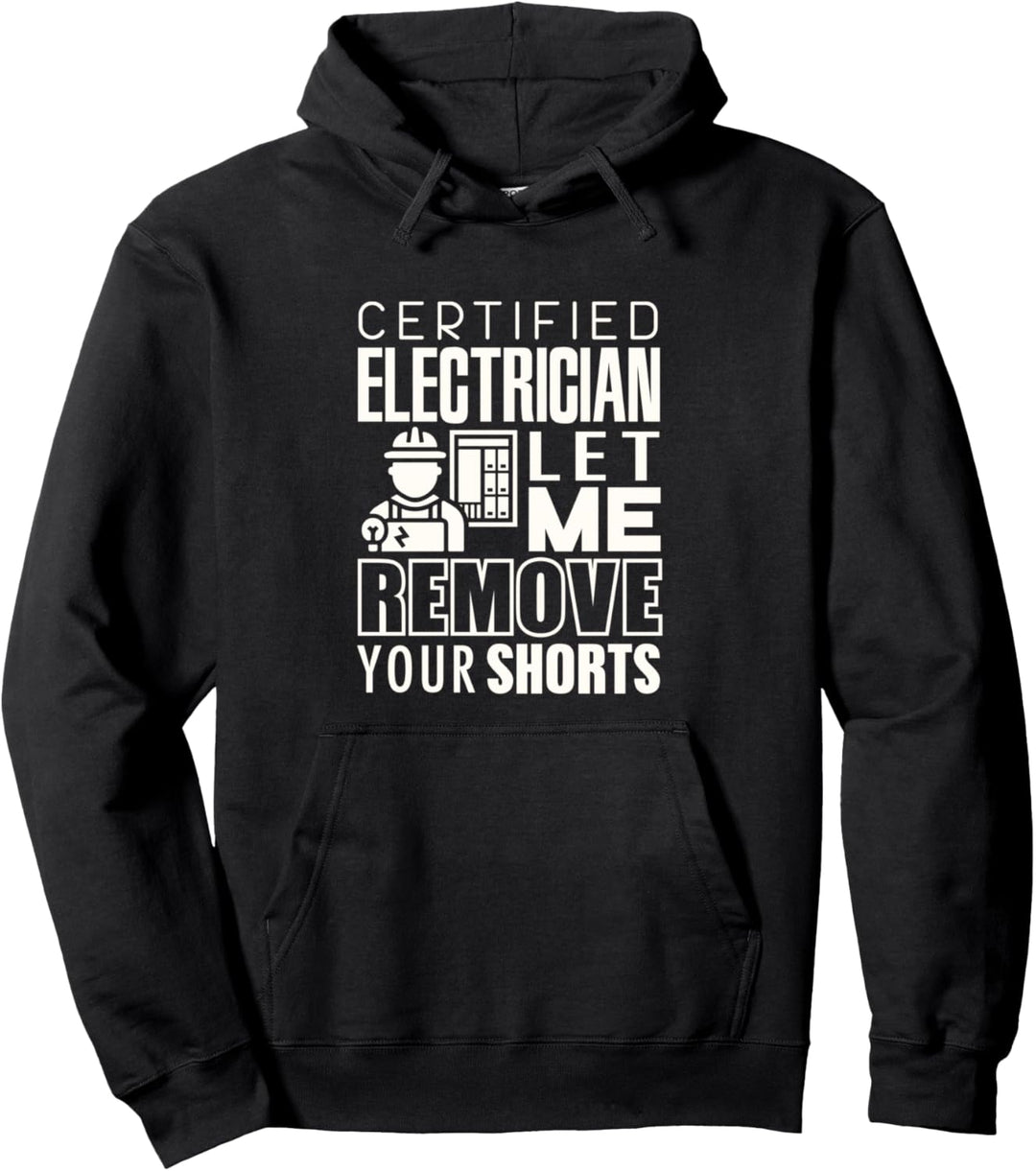Lustiger Elektriker Lass mich deine Shorts ausziehen Pullover Hoodie
