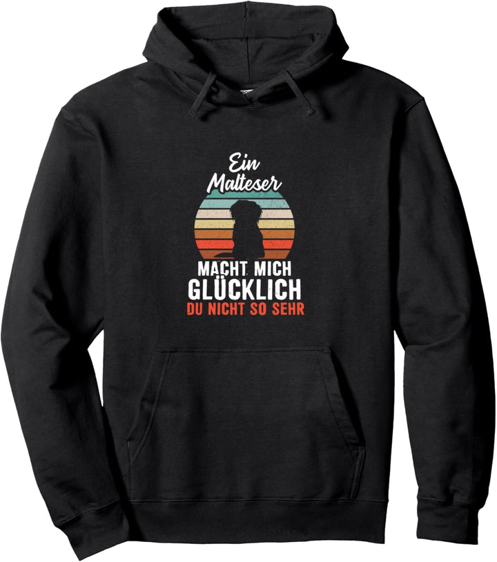 Ein Malteser macht mich glücklich Pullover Hoodie