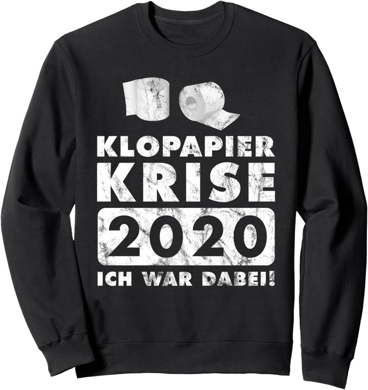 Klopapier Krise 2020. Ich war dabei! Outfit Sweatshirt
