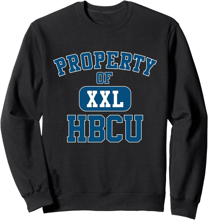 Historically Black College University Property of My HBCU Sweatshirt