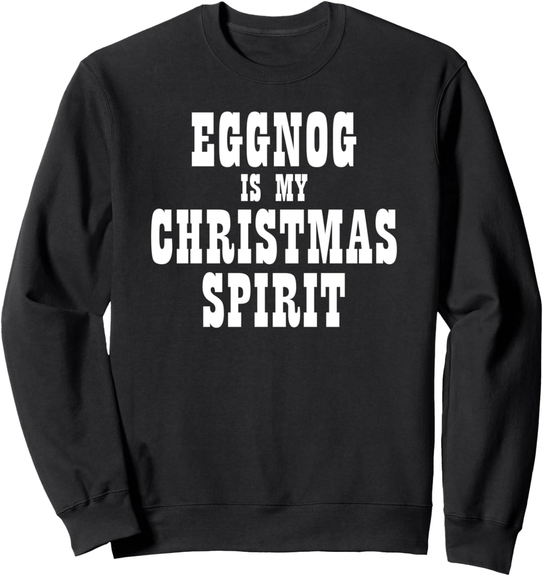 Drink Eggnog Drinking Christmas Spirit Office Party Drinker Sweatshirt