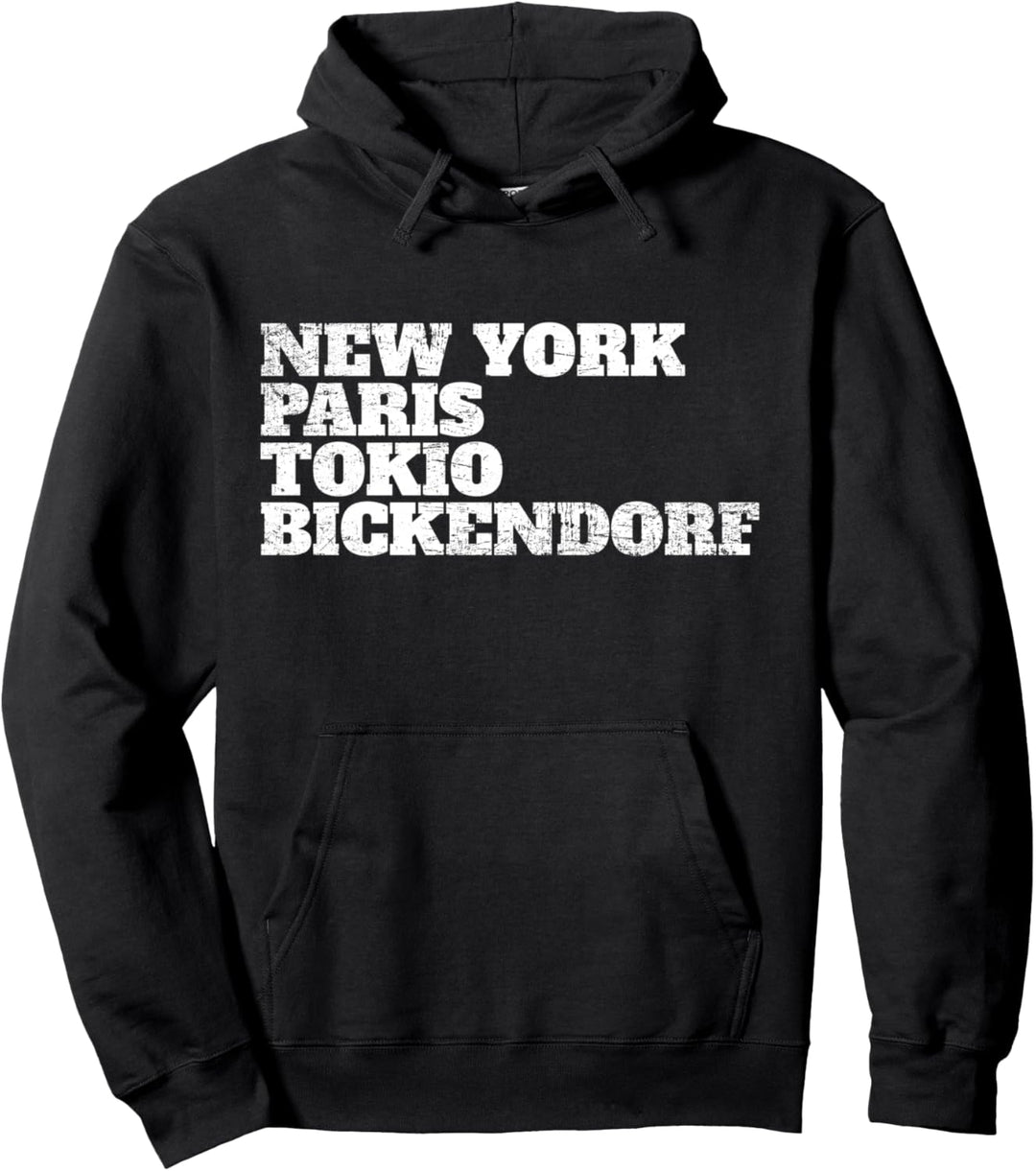 Bickendorf Paris Tokio New York Köln Viertel Bickendorfer Pullover Hoodie