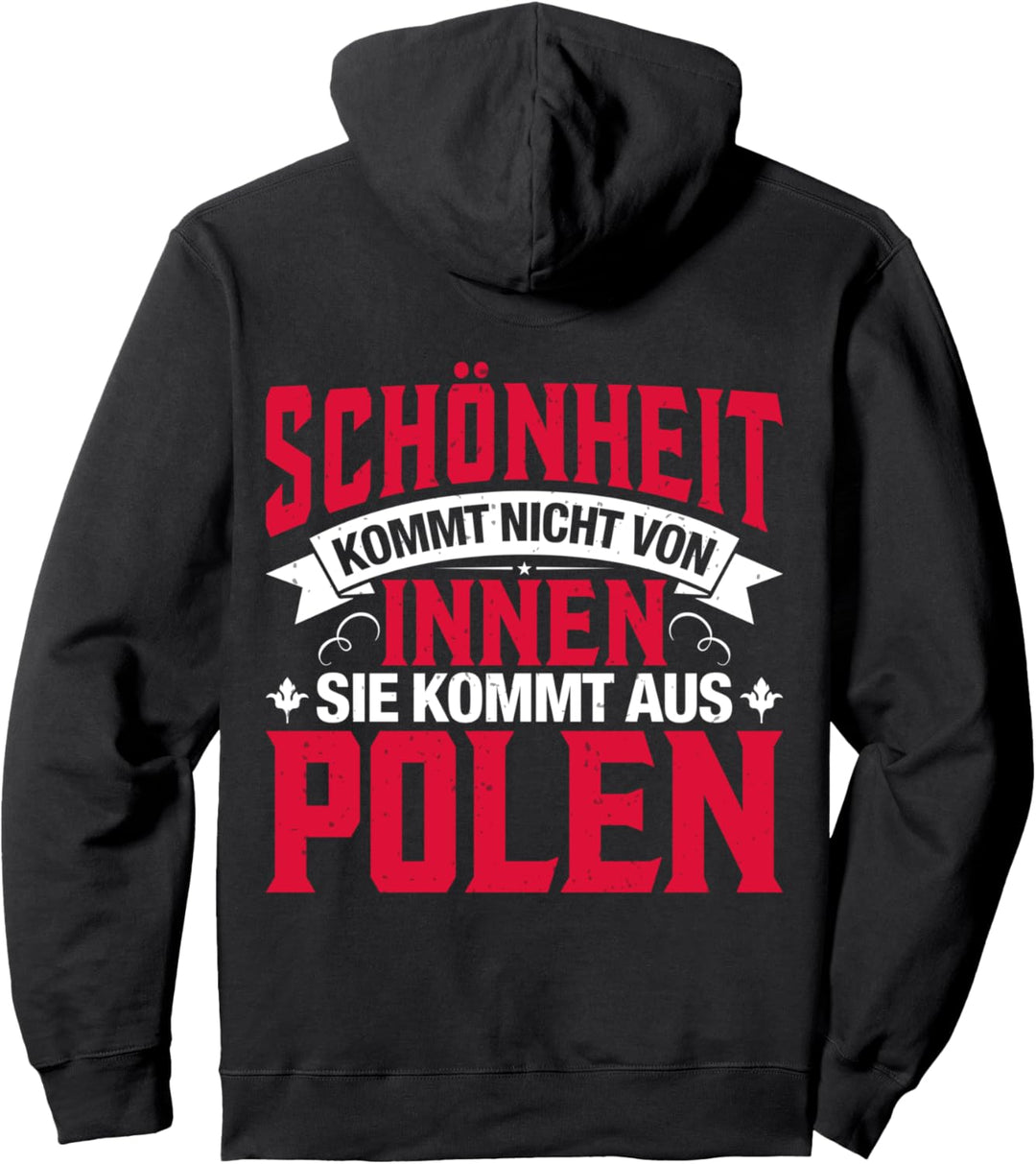Polska Schönheit Kommt Nicht Von Innen Sie Kommt aus Polen Pullover Hoodie
