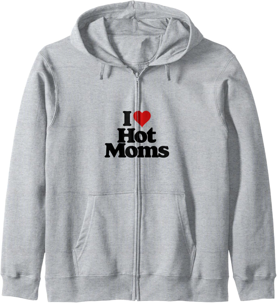 I Love Hot Moms! Funny Retro Vintage Minimalist 80s Graphic Kapuzenjacke