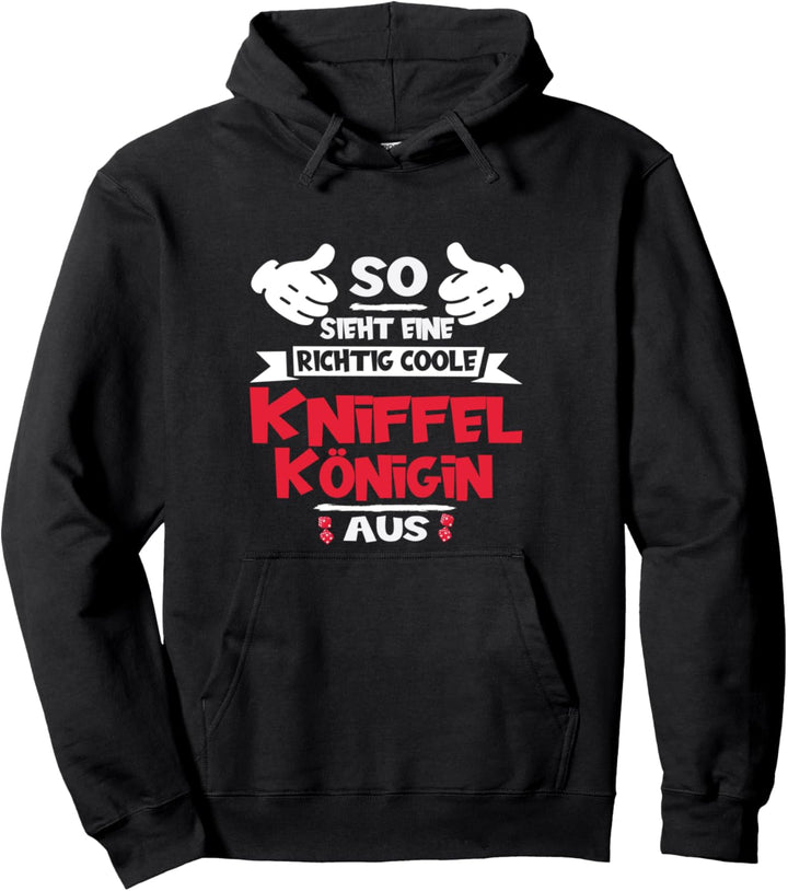 So Sieht Eine Richtig Coole Kniffelkönigin Aus - Kniffel Pullover Hoodie
