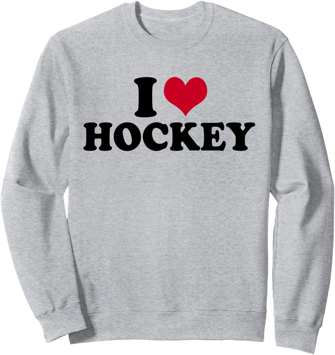 I Love Hockey Sweatshirt