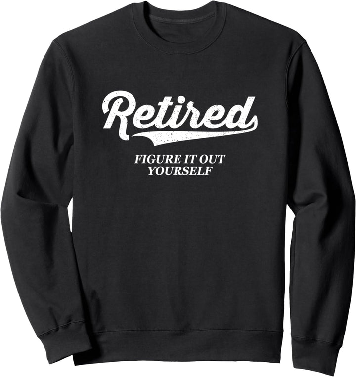 Lustige Geschenke für den Ruhestand Rentner Papa Männer Sweatshirt