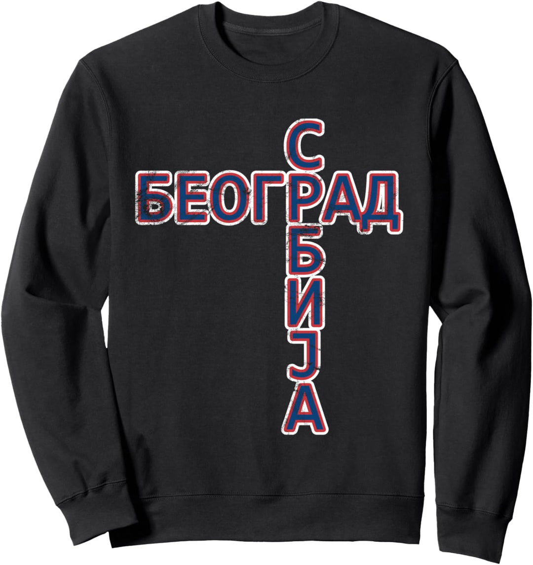 Beograd Srbija, Jugoslawien Serbia, Belgrad Serbien, Srbija Sweatshirt