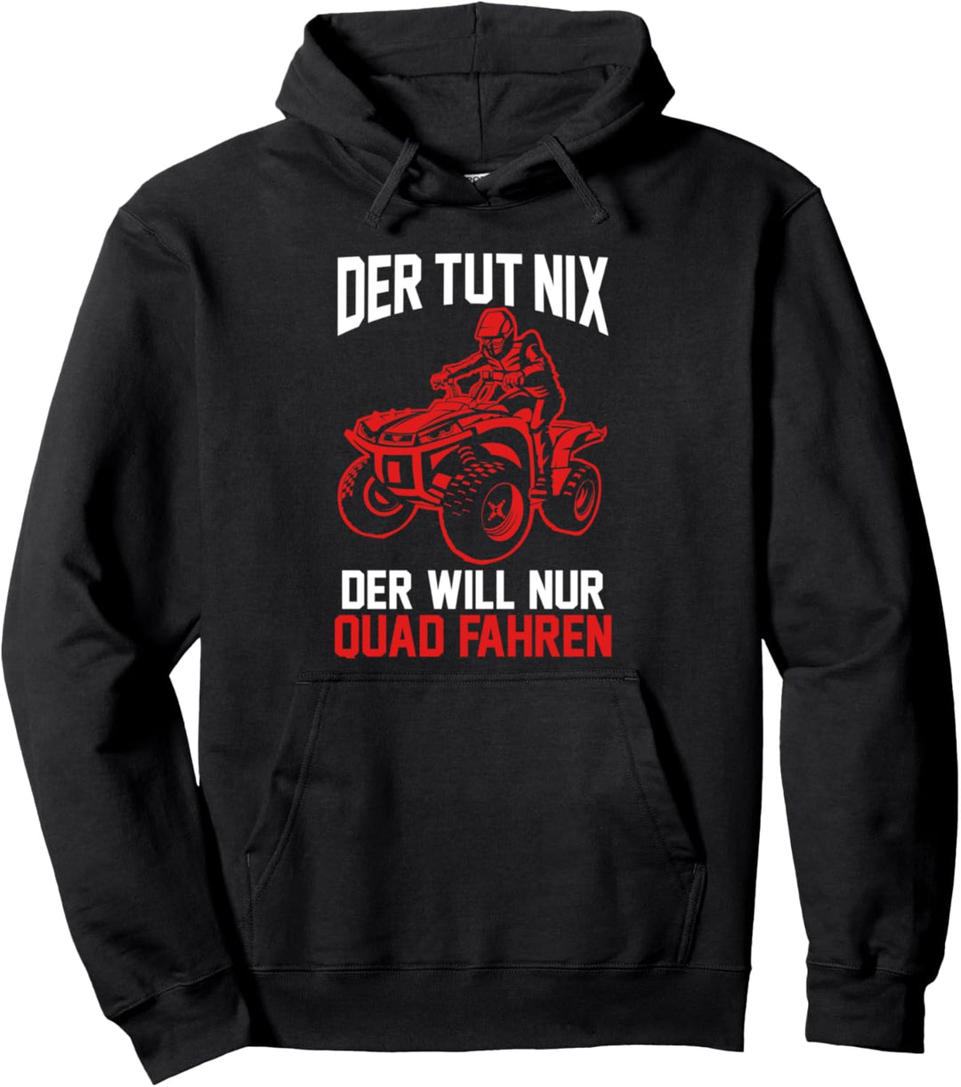 Quad Quads Quadfahrer Pullover Hoodie