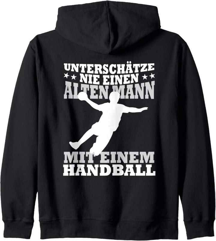 Unterschätze Nie einen Alten Mann Mit einem Handball T-Shirt Kapuzenjacke