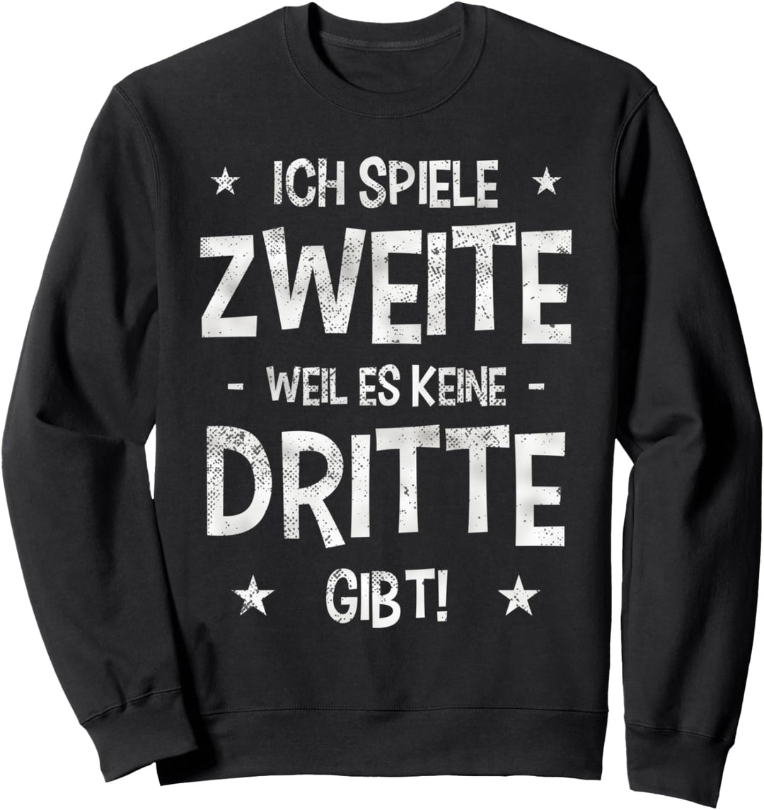Lustiges Fussball Spiele Zweite Spruch Fussballclub Geschenk Sweatshirt