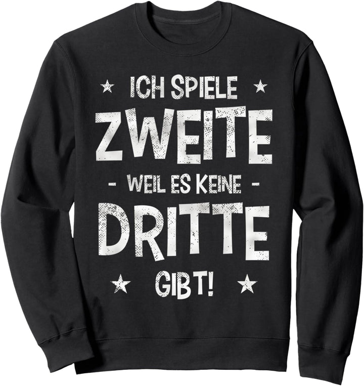 Lustiges Fussball Spiele Zweite Spruch Fussballclub Geschenk Sweatshirt