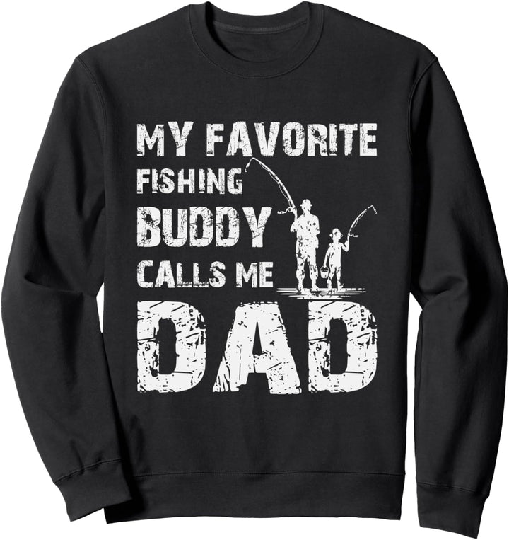 Mein Lieblings-Angelfreund nennt mich Dad Fishing Sweatshirt