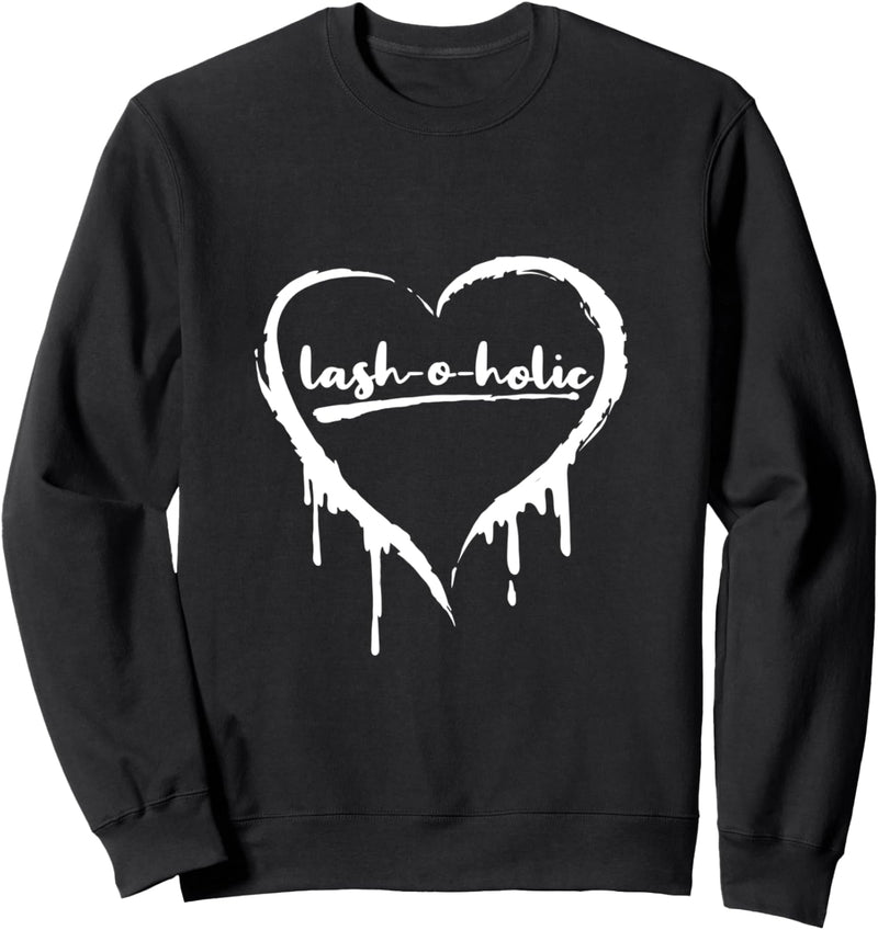 Lustiges Lashoholic Herz MUA Beauty Wimpern Make Up Artist Sweatshirt