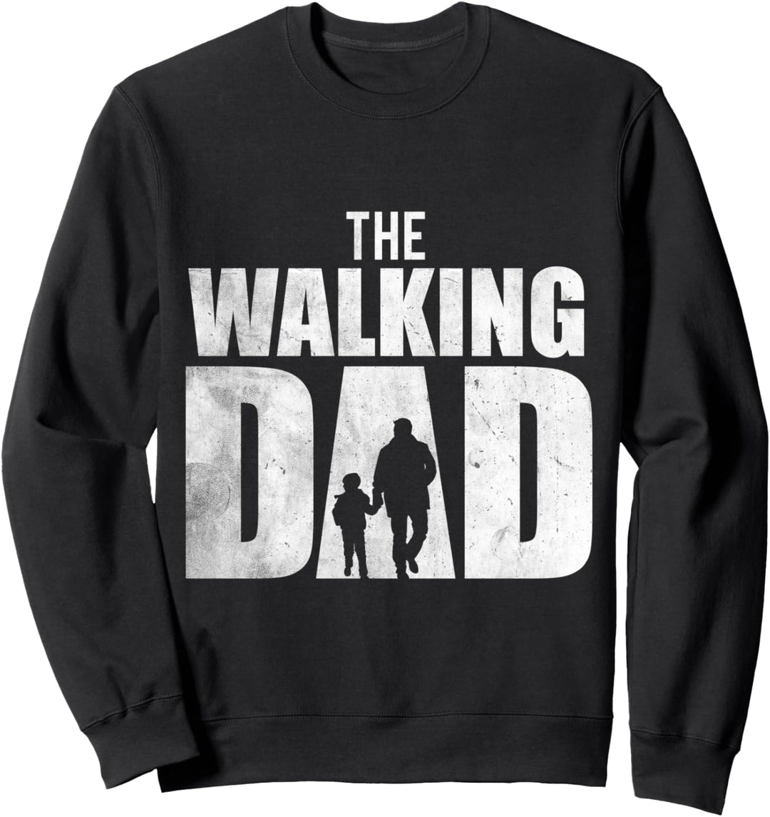 The Walking Dad | Geschenk zum Vatertag | lustiges Papa Sweatshirt
