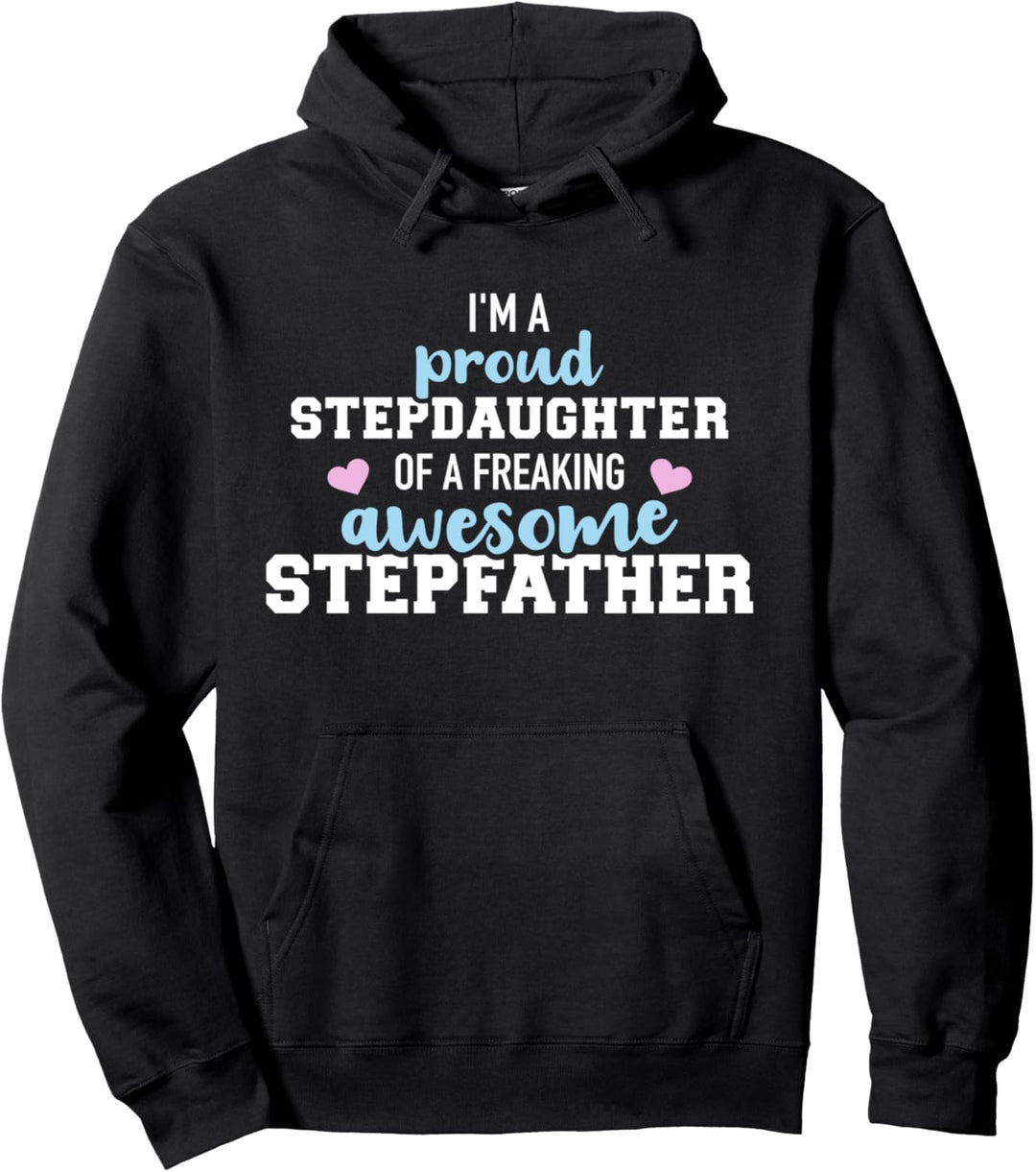 Stolze Stieftochter eines fantastischen Stiefvater Spruch Pullover Hoodie