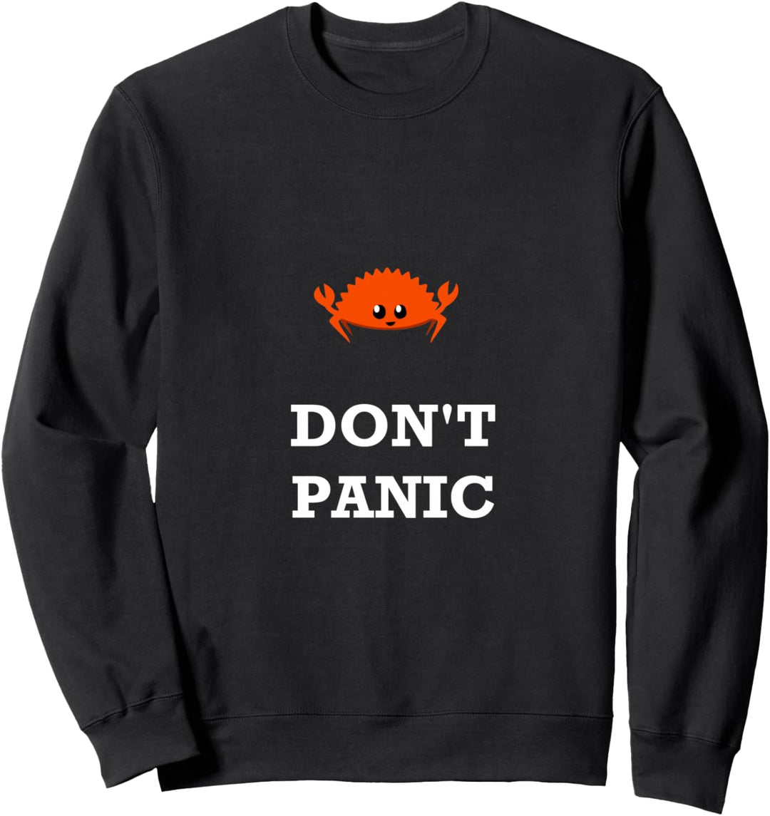 Don't Panic Rustacean Ferris the Crab Rostprogrammierung Sweatshirt