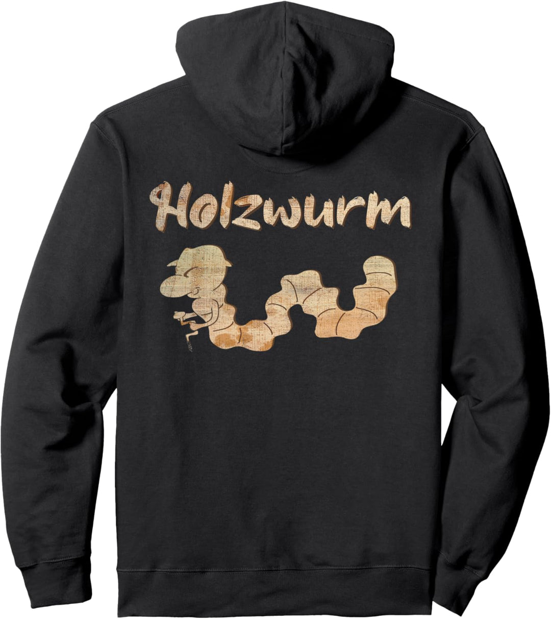 Lustiges Tischler Holz Bastel Heimwerker Zimmermann Holzwurm Pullover Hoodie