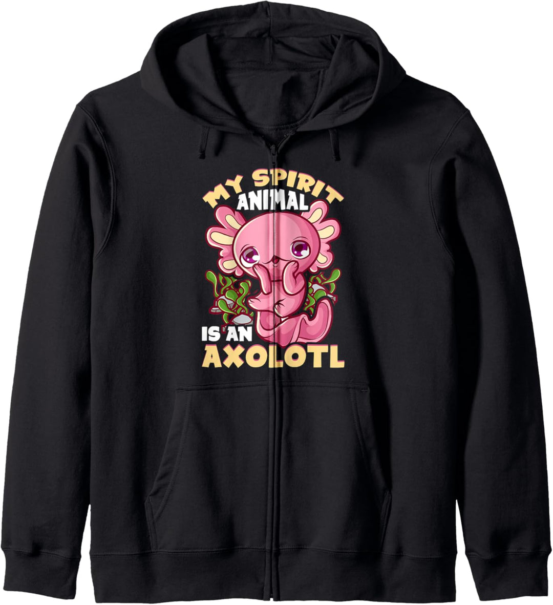 Cute & Funny My Spirit Animal Is An Axolotl Animal Kapuzenjacke