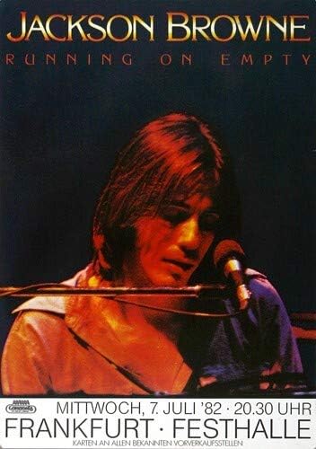 Jackson Browne - Running on Empty, Frankfurt 1982 » Konzertplakat/Premium Poster | Live Konzert Vera