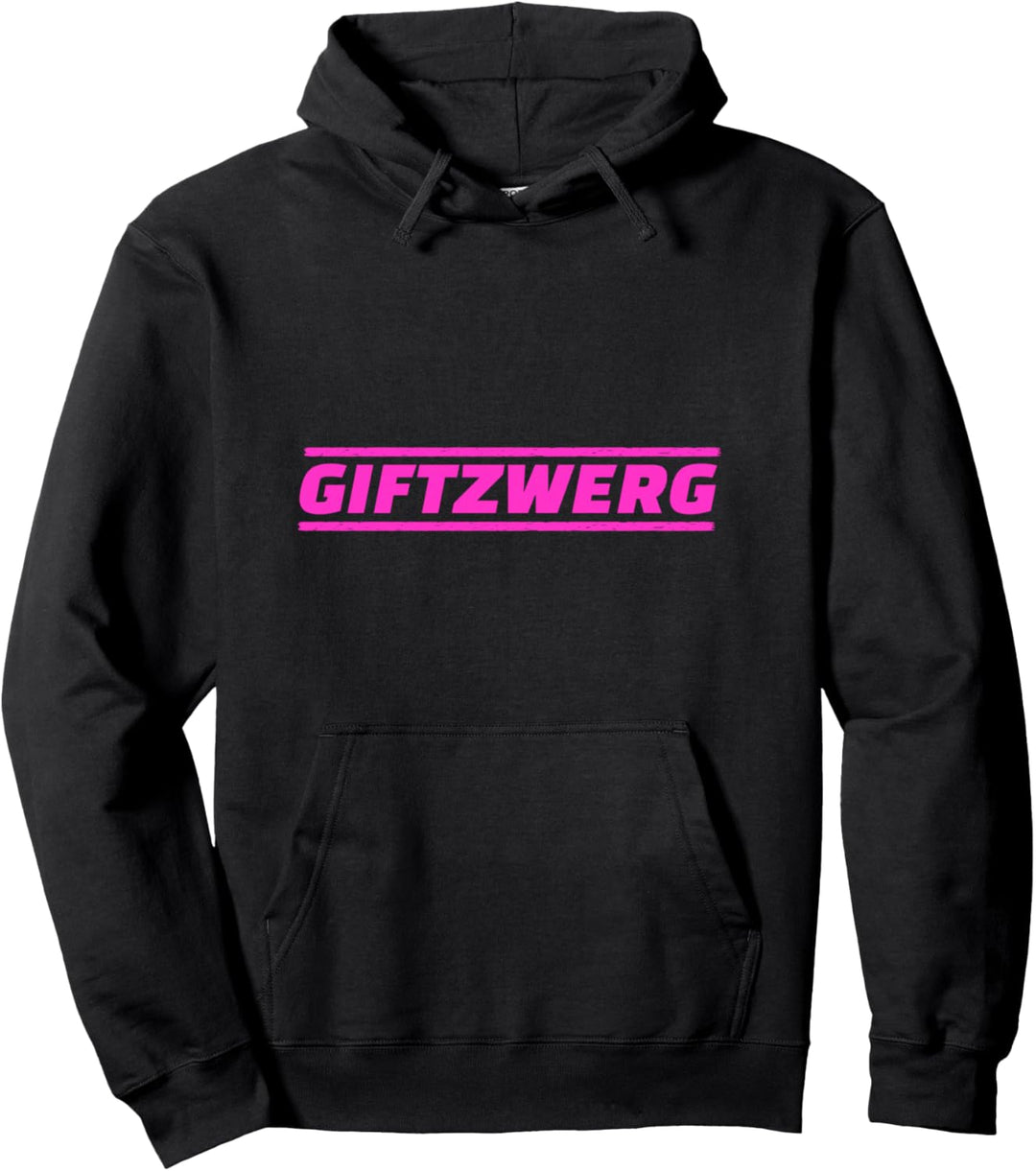 Giftzwerg Zwerg Kleiner Mensch Lustig Statement Pullover Hoodie