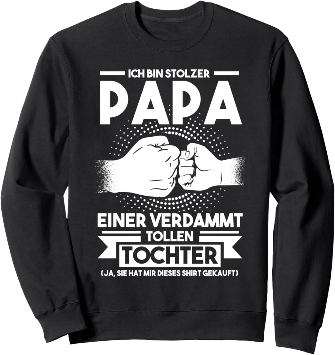 Papa Tochter Vater Sweatshirt