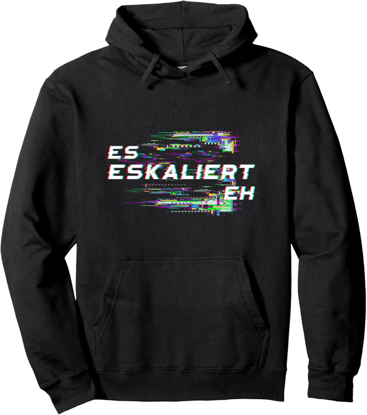 Es eskaliert Eh Party Bier saufen feiern Club Festival Disko Pullover Hoodie