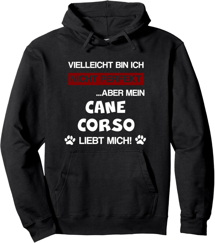 Cane Corso Hund Rasse Spruch Hundemama Geschenk Idee Pullover Hoodie