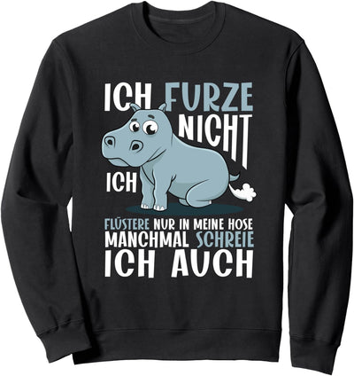 Furzendes Nilpferd | Ich Furze Nicht - Ich Flüstere Nur Sweatshirt