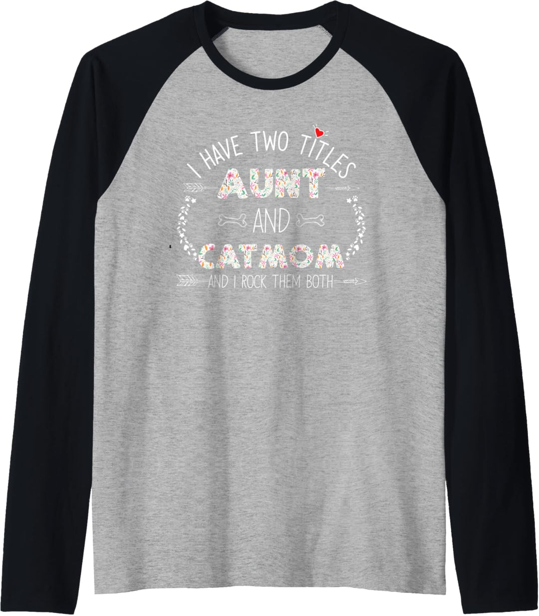 Two Titles Aunt and Cat Mom Floral Gifts for Aunty Auntie Raglan