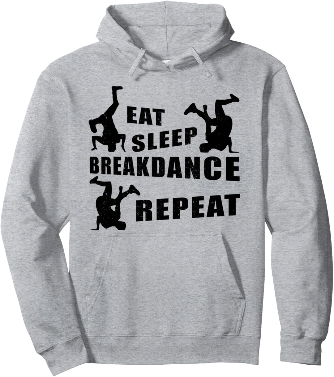 Essen Sie Schlaf Breakdance Repeat - Breakdancer Pullover Hoodie