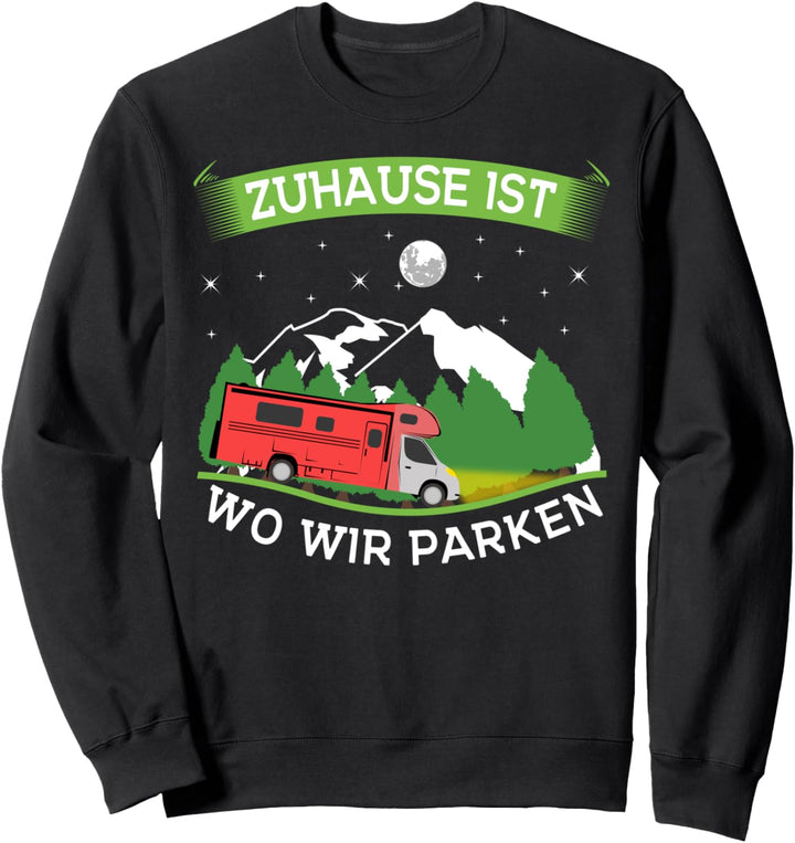 Campen Wohnmobil T-Shirt Natur und Reisen Reisemobil Camper Sweatshirt