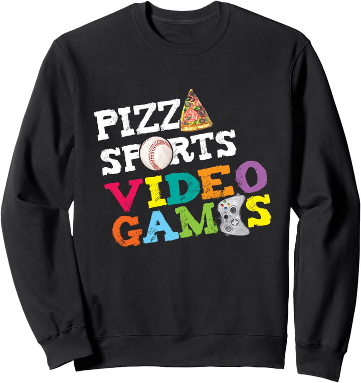 Pizza Sports Video Games Video Gamer Food Sports Lover Sweatshirt