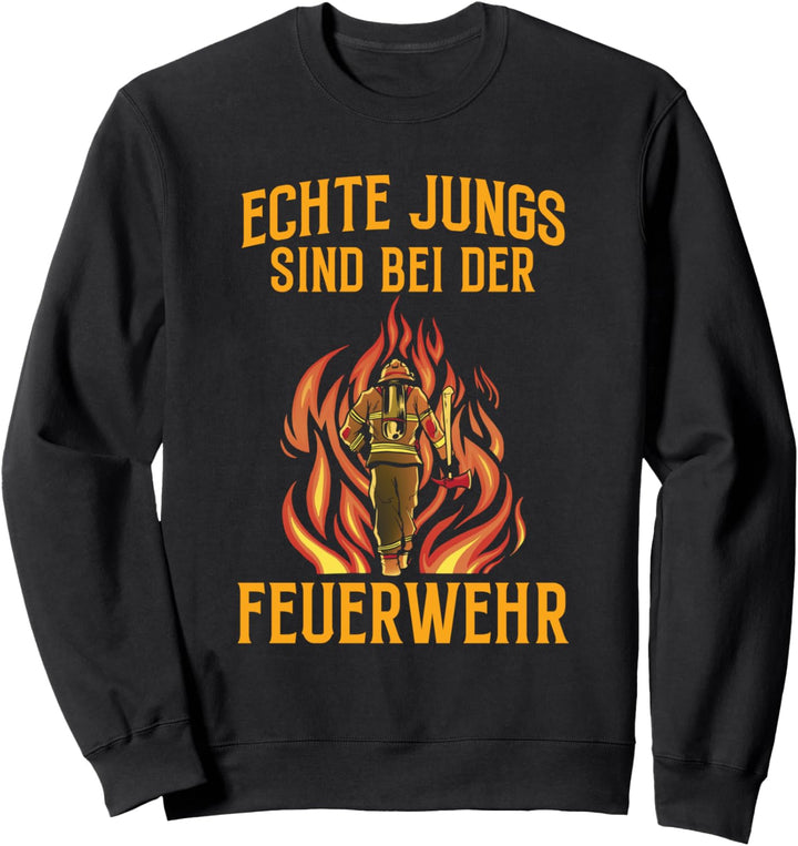 Jugendfeuerwehr Feuerwehrmann Echte Jungs Feuerwehr Spruch Sweatshirt