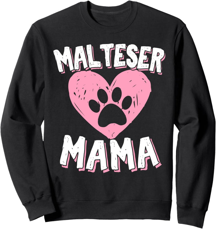 Malteser Hund | Malteser Mama Frauchen Spruch Hundebesitzer Sweatshirt