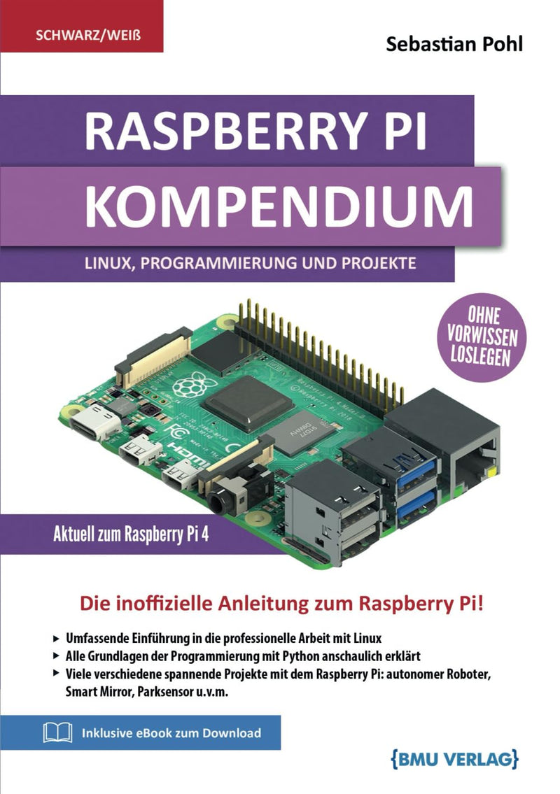Raspberry Pi: Kompendium: Linux, Programmierung und Projekte, Taschenbuch