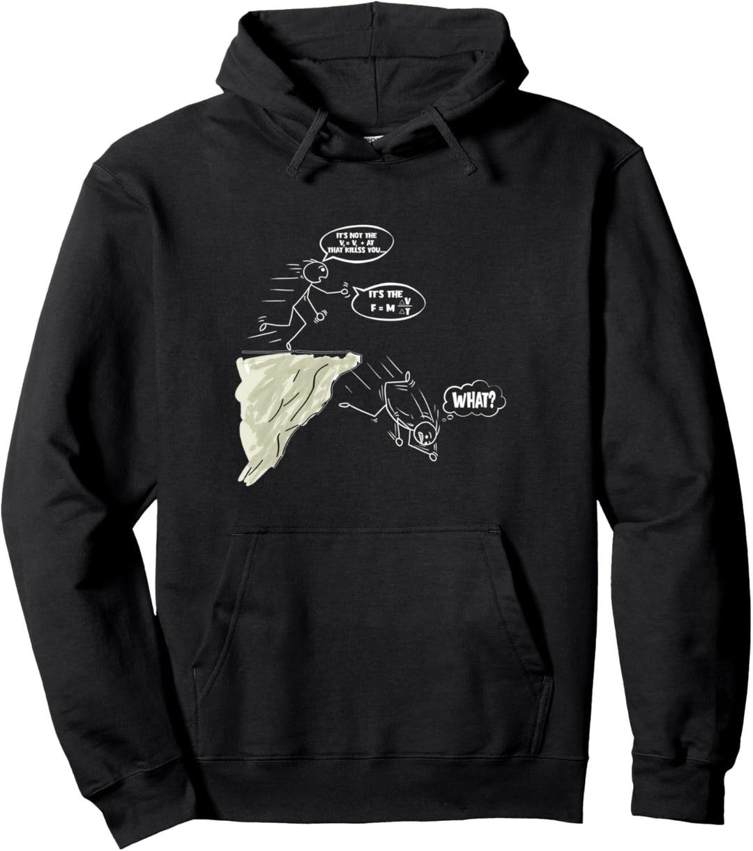 It's Not Fall Force Equation Funny Physics Science Pun Pullover Hoodie