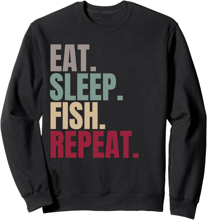 Eat Sleep Fish Repeat Sweatshirt
