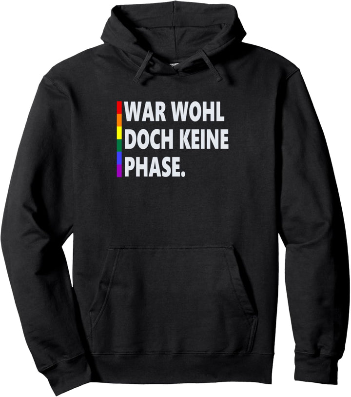 Doch keine Phase LGBT Queer CSD,Gay Pride Flag LGbt Pullover Hoodie