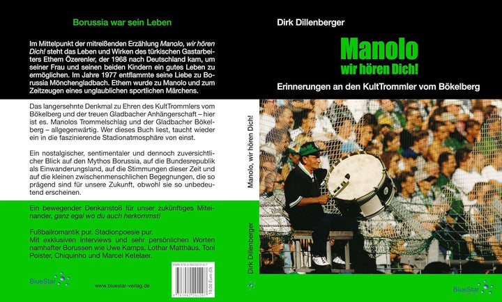 Manolo, wir hören Dich!: Erinnerungen an den KultTrommler vom Bökelberg, Gebundenes Buch