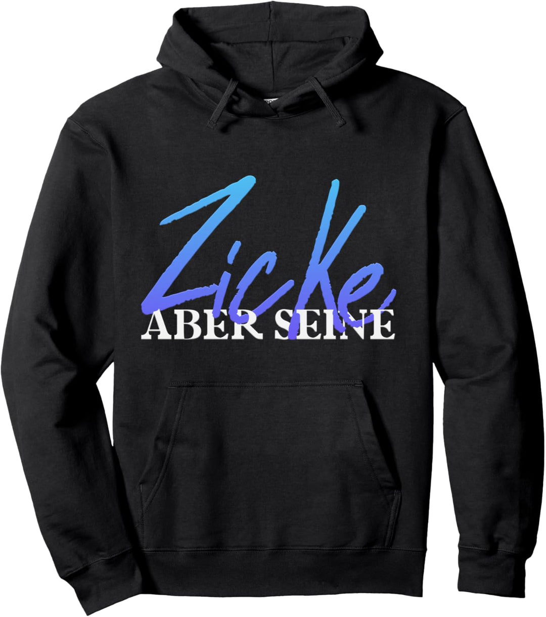 Zicke Aber Seine Idiot Aber Ihrer Paar Spruch Pärchen Pullover Hoodie