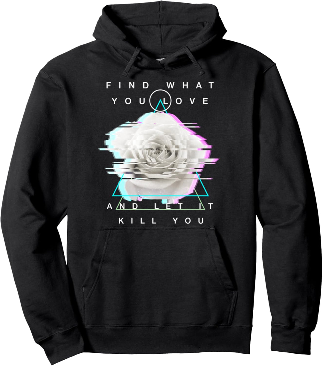 Finden Sie, was Sie lieben und lassen Sie es Töten Sie White Pullover Hoodie