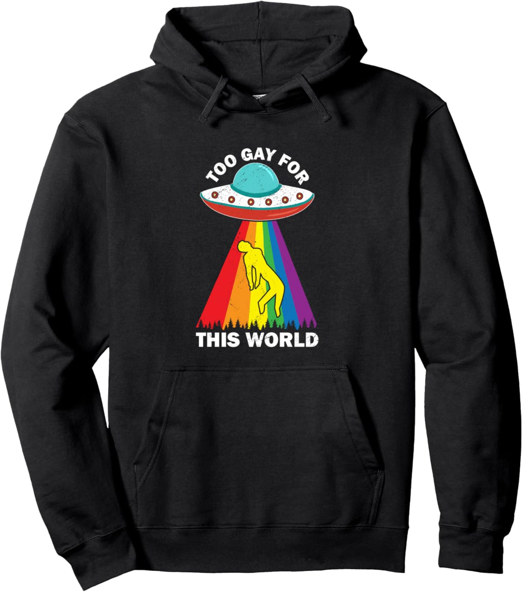 Zu schwul für diese Welt LGBTQ UFO Regenbogenflagge Stolz Pullover Hoodie