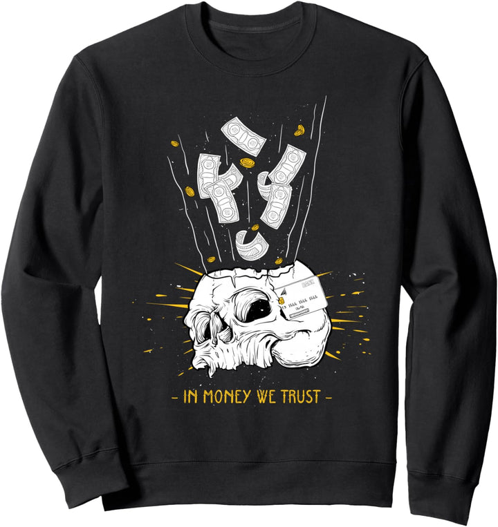 In Money We Trust - Sad Aesthetic Edgy Streetwear Sweatshirt