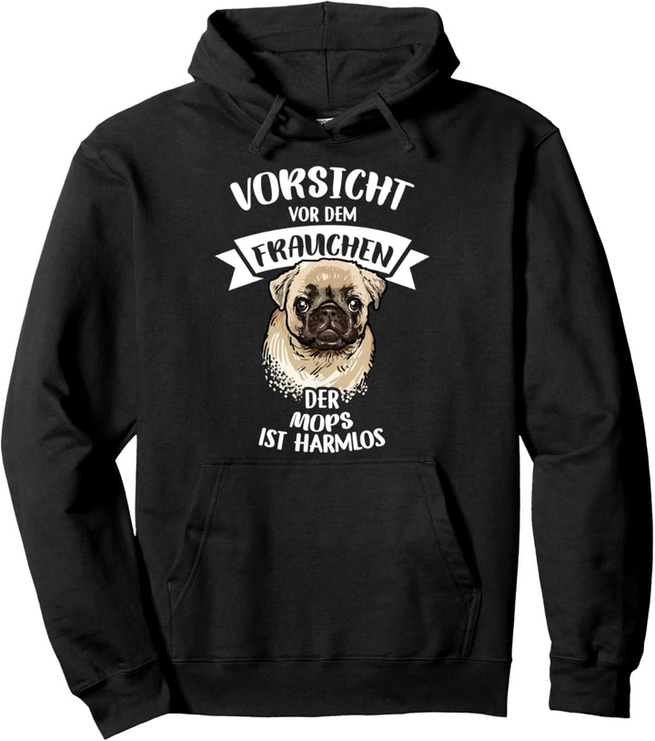 Vorsicht Vor Dem Frauchen Der Mops Ist Harmlos Gassi Pullover Hoodie