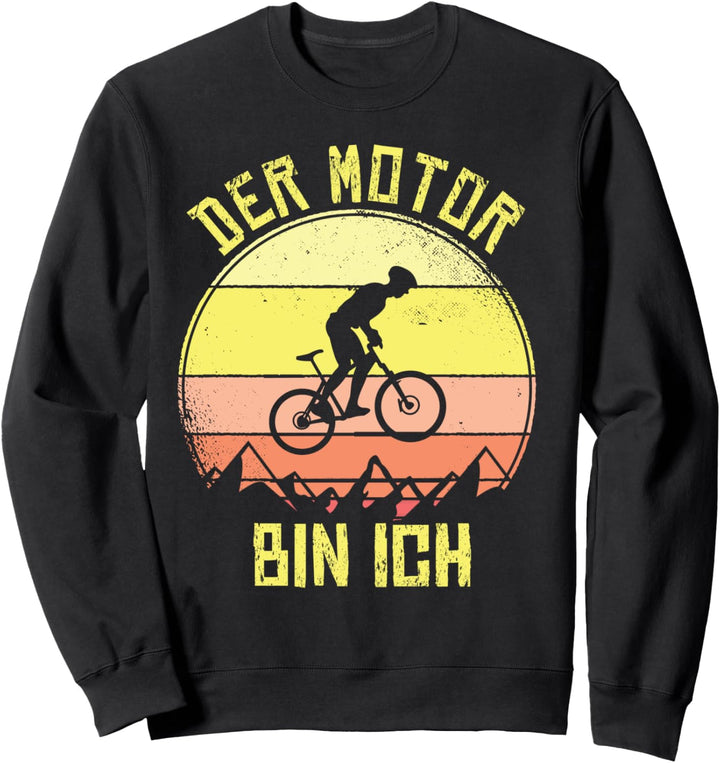 Der Motor Bin Ich Mountainbiker MTB Downhill Mountainbike Sweatshirt