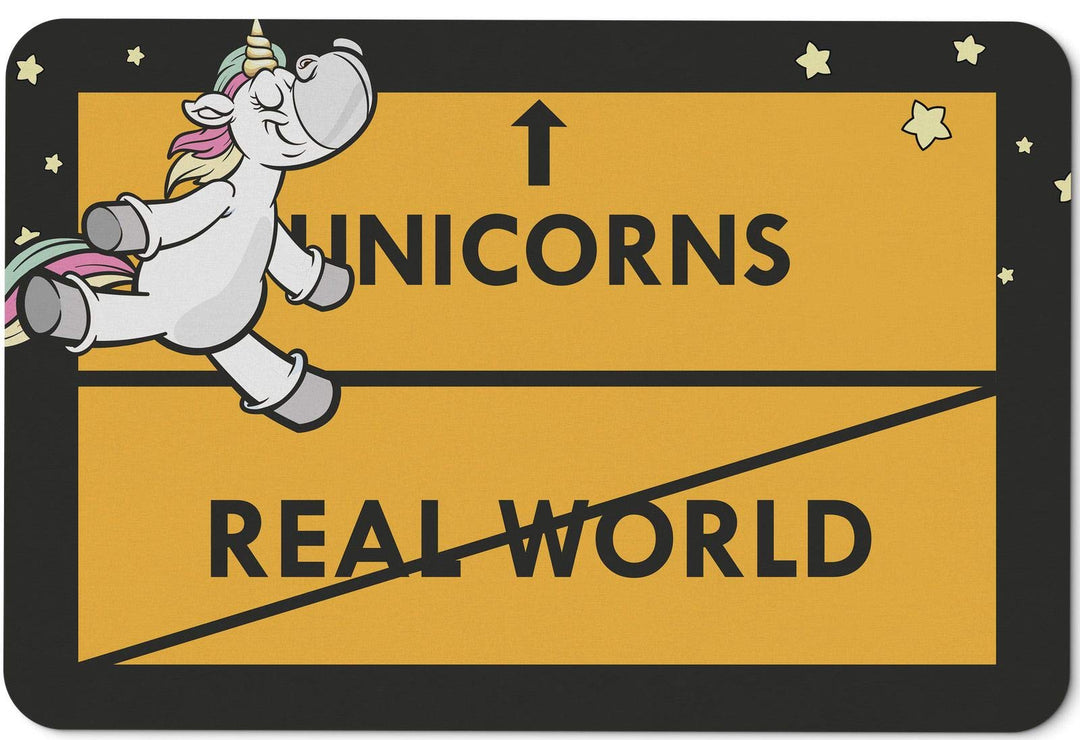Tassenbrennerei Fussmatte mit Spruch Unicorns - Real World - Türmatte Einhorn lustig - für innen & a
