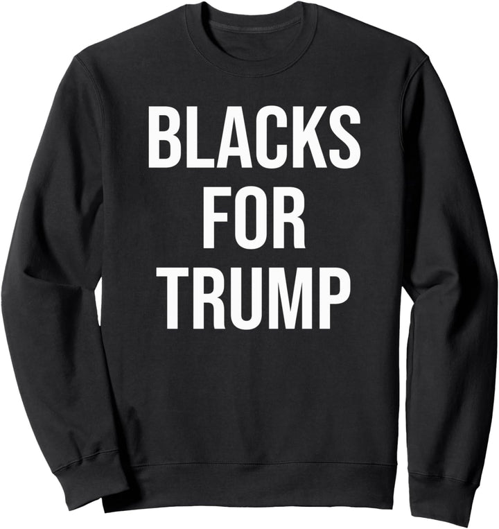 Blacks For Trump Sweatshirt